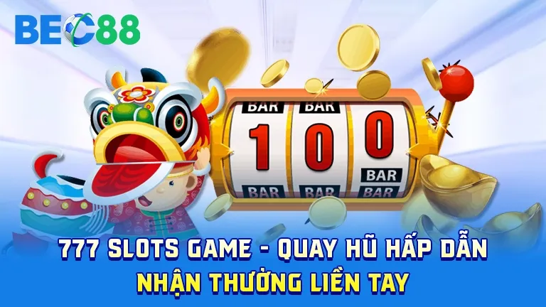 Game 777 Slots hấp dẫn