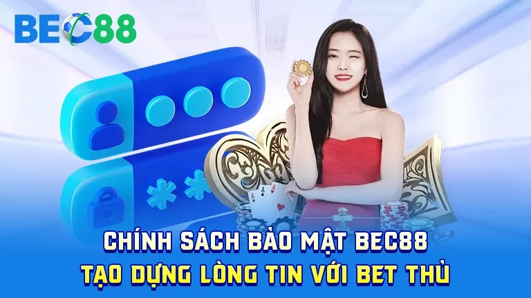 Chính sách bảo mật tại BEC88