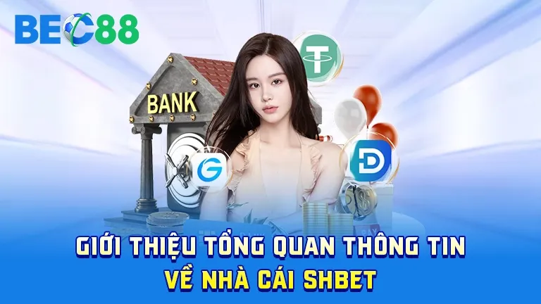 Giới thiệu về nhà cái SHBET
