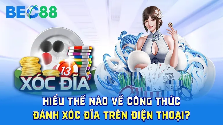Hiểu thế nào là công thức xóc đĩa điện thoại