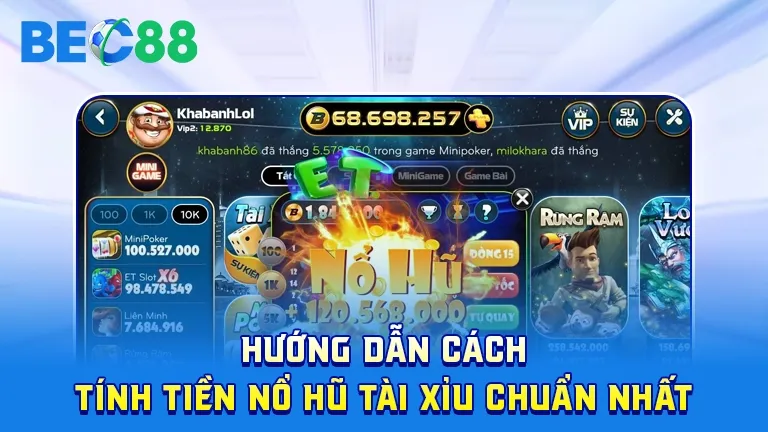 Hướng dẫn chuẩn cách tính tiền nổ hũ tài xỉu
