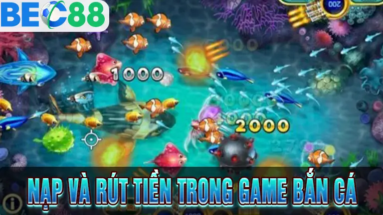 Hướng dẫn nạp và rút tiền trong game bắn cá