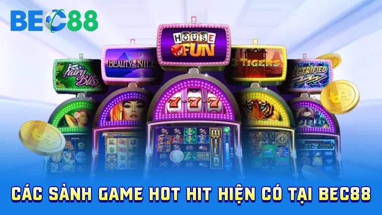 Sảnh game nổ hũ hot tại BEC88