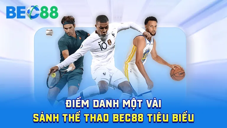 Sảnh cá cược thể thao nổi bật BEC88