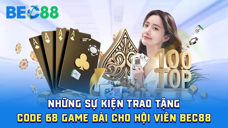 Sự kiện trao tặng Code 68 game bài