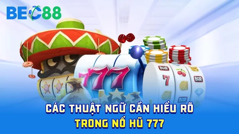 Thuật ngữ trong game 777 Slots
