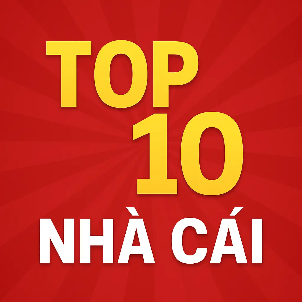 top 10 nhà cái uy tín